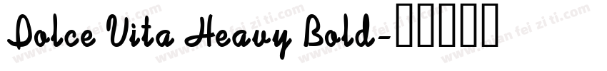 Dolce Vita Heavy Bold字体转换